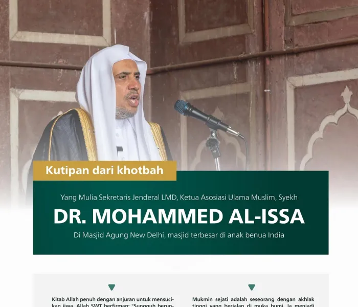 Kutipan dari khotbah Yang Mulia Sekretaris Jenderal LMD, Ketua Asosiasi Ulama Muslim, Syekh Dr.Mohammad Al-issa