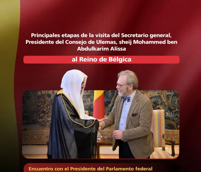 Las principales etapas de la visita del Secretario General de la Liga del Mundo Islámico y presidente del Consejo de Ulemas, el sheij Dr. Mohammed Al-Issa, al Reino de Bélgica:
