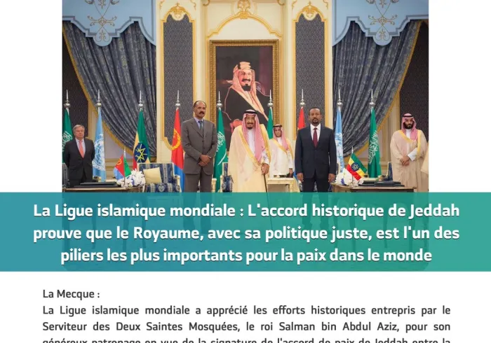 La L.I.M. : L’accord historique de Jeddah confirme que le Royaume d’Arabie Saoudite grâce à sa politique juste est un des piliers les plus importants dans le monde pour la paix