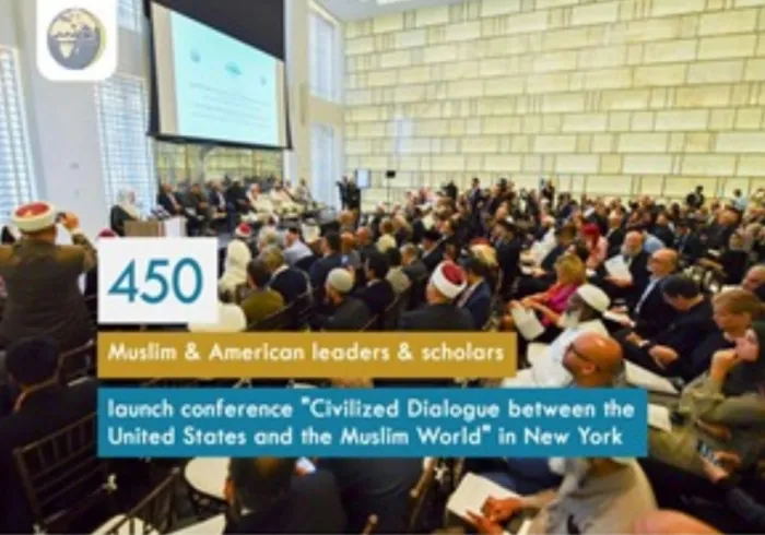 450 Muslim & American leaders & scholars launch conference "Civilized Dialogue between the United States and the Muslim World" in New York