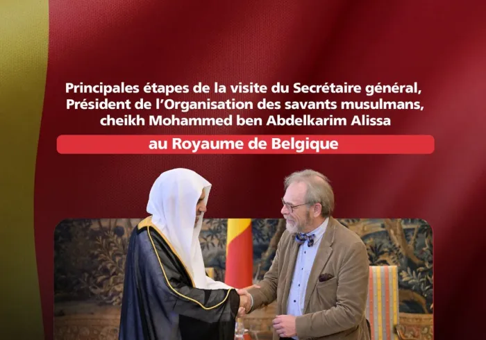Les principales étapes de la visite du Secrétaire général de la Ligue islamique mondiale et président de l’Organisation des savants musulmans, cheikh Mohammed Al-Issa , au Royaume de Belgique :